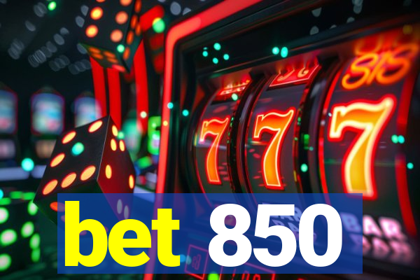 bet 850